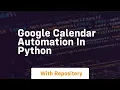 Google calendar automation in python