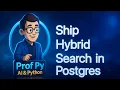 Postgres Hybrid Search in Python pgvector Full-Text