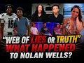 NOLAN WELLS WEB OF LIES UNRAVELLING JAY VON RESPONDS AFTER INTERVIEW W BOYS JUDGE AC SPEAKS OUT