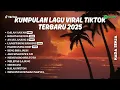Lagu kumpulan Lagu Jawa Terbaru 2025 | dalan anyar | Full Album Viral Tiktok 2025