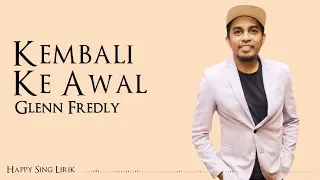 Download Glenn Fredly - Kembali Ke Awal (Lirik) MP3