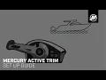 Mercury Active Trim Setup Guide Get Started in Minutes