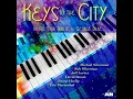 Keys to the City (An All-Star Tribute to George Duke) [feat. Jeff Lorber, David Benoit, Jimmy...