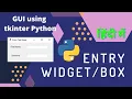 Python GUI Create Entry using tkinter in Python GUI with Python