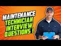 MAINTENANCE TECHNICIAN Interview Questions Answers