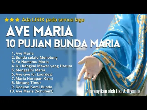 Download MP3 [Lagu Katolik] 10 Lagu Ave Maria, sebuah Persembahan Cinta (Ada Lirik)