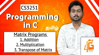 Matrix Addition using C in Tamil Matrix Multiplication Transpose of Matrix using C in Tamil
