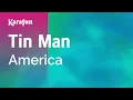 Download Lagu Tin Man - America | Karaoke Version | KaraFun
