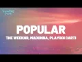 Download Lagu The Weeknd, Madonna, Playboi Carti - Popular (Clean - Lyrics)