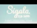 Sigala \u0026 Ella Eyre - Came Here For Love (Extended Remix)