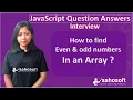 How to Find Even and Odd Numbers in an Array in JavaScript JavaScript Interview Questions