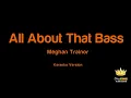 Meghan Trainor - All About That Bass (Karaoke Version)