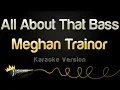 Download Lagu Meghan Trainor - All About That Bass (Karaoke Version)