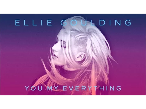 Download MP3 Ellie Goulding - You My Everything (Audio)