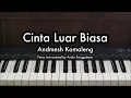 Download Lagu Cinta Luar Biasa - Andmesh Kamaleng | Piano Karaoke by Andre Panggabean
