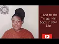GOD says💯💍 this is what you need to do to get him back to your life✝️