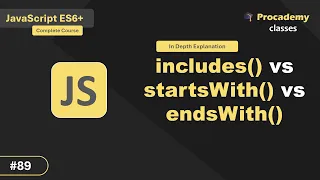 JavaScript Substring Secrets includes startsWith endsWith Explained