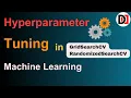 Hyperparameter Tuning in Machine Learning GridSearchCV RandomizedSearchCV Dev DuniyaML Tutorial