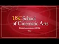 2025 USC School of Cinematic Arts Commencement Ceremony