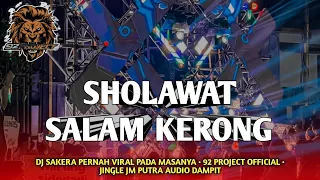 dj sakera sholawat salam kerong by 92 project official jingle jm putra audio dampit