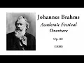 Brahms: Academic Festival Overture, Op. 80 (with Score)