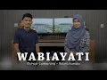 Download Lagu WABIAYATI by Muhajir Lamkaruna - Ratna Komala || Cover Song 2024