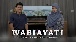 wabiayati by muhajir lamkaruna ratna komala cover song 2024