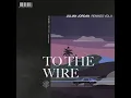 To The Wire (SWACQ Remix)