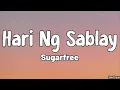 Hari Ng Sablay (Lyrics) - Sugarfree