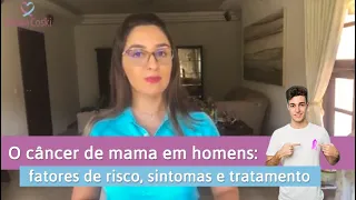 O câncer de mama em homens: fatores de risco, sintomas e tratamento