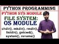 sys module os module file system directory mkdir listdir c ir rmdir rename functions