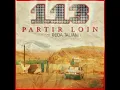 113 - PARTIR LOIN Feat. Reda Taliani (SLOWED & REVERBED)