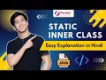 Static Inner Class in Java Learn Nested Classes in Hindi Comprehensive Tutorial