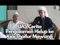 Download Lagu Silahturrahmi ke Kiai Thoifur Mawardi UAS Cerita Pengalaman Hidup | Ustadz Abdul Somad