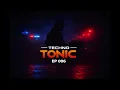 Techno Tonic EP 006