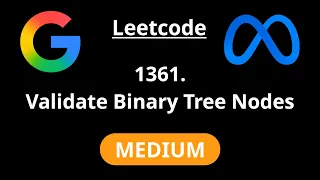 Validate Binary Tree Nodes - Leetcode 1361