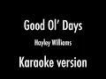 Hayley Williams - Good Ol’ Days (Karaoke version)