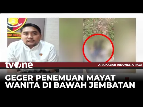 Ini Motif Pembunuhan Wanita yang Mayatnya Dibuang di Bawah Jembatan