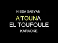 Download Lagu A'TOUNA EL TOUFOULE [KARAOKE] versi NISSA SABYAN