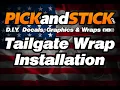 PICK and STICK Tailgate Wrap Install - D I Y Decals Graphics Wraps