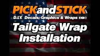PICK and STICK Tailgate Wrap Install - D I Y Decals Graphics Wraps