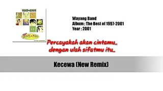 Download Wayang ~ Kecewa [New Remix] (Lyric) MP3