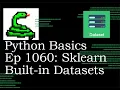 Python Basics Tutorial Downloading Sklearn Built in Data Sets Machine Learning Journey