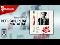 Download Lagu Iwan Fals - Berikan  Pijar Matahari (Official Karaoke Video) | No Vocal