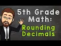 Rounding Decimals 5th Grade Math