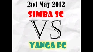 HISTORIA Kikosi Cha Simba Sc Kilichoifunga Yanga Sc Goli 5 Vs Kikosi Cha Yanga Kilichofungwa 2012 