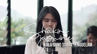 kala sang surya tenggelam chrisye cover by shakira jasmine 