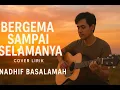 Download Lagu Bergema Sampai Selamanya – Nadhif Basalamah | Cover Lirik Musik Santai