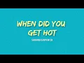 Download Lagu Sabrina Carpenter - When Did You Get Hot (Lyrics)