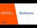 Model Quantization for Edge Devices with AIMET